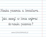 Nauka pisania z liniaturą. Jaki zeszyt w linie wybrać do nauki pisania?
