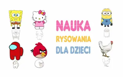 Rysunki dla dzieci krok po kroku: Spongebob, Hello Kitty, Minionek, Among Us, Angry Birds i kurczak.