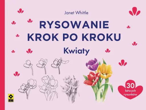 Książka "Rysowanie krok po kroku: Kwiaty" z kolorowym bukietem tulipanów i szkicami tulipanów.