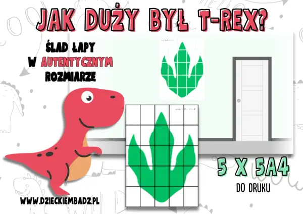 Ślady dinozaura do druku w autentycznym rozmiarze. Zobacz, jak wielki był T-Rex, drukując jego łapę na kartkach A4.
